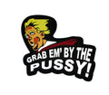 Grab 'Em By The P*ssy Patch